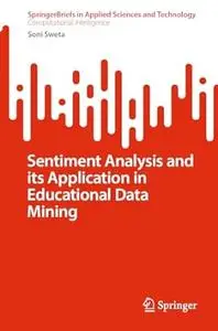 Sentiment Analysis and its Application in Educational Data Mining