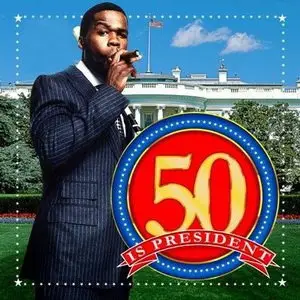 50 Cent - 50 for President (2008)