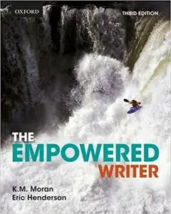 The Empowered Writer: An Essential Guide to Writing, Reading, and Research 3rd edition