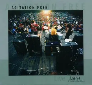 Agitation Free - Live '74 (At The Cliffs Of River Rhine) (1998) [Reissue 2008]