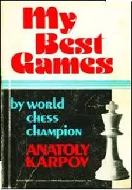 Anatoly Karpov, "My Best Games"
