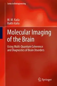Molecular Imaging of the Brain: Using Multi-Quantum Coherence and Diagnostics of Brain Disorders
