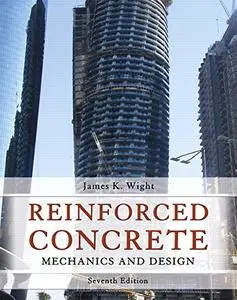 Reinforced Concrete: Mechanics and Design, 7th edition