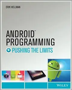 Android Programming: Pushing the Limits