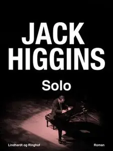 «Solo» by Jack Higgins