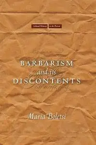 Barbarism and Its Discontents