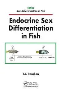 Endocrine Sex Differentiation in Fish (repost)