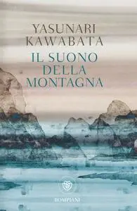Yasunari Kawabata - Il suono della montagna