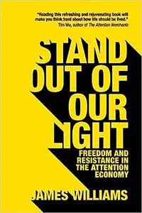 Stand Out of Our Light