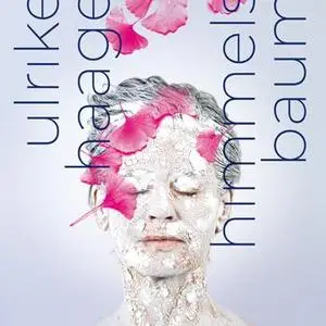 Ulrike Haage - Himmelsbaum (2020) [Official Digital Download]