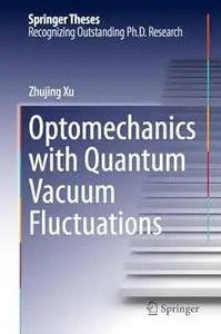 Optomechanics with Quantum Vacuum Fluctuations