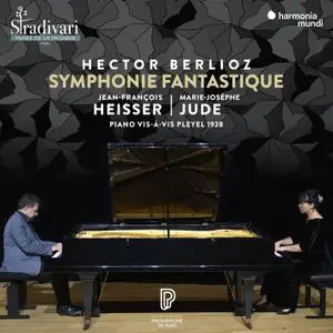 Jean-François Heisser & Marie-Josèphe Jude - Hector Berlioz: Symphonie fantastique (2019) [Official Digital Download]