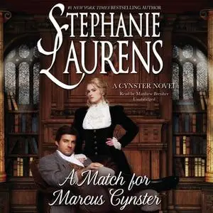 «A Match for Marcus Cynster» by Stephanie Laurens