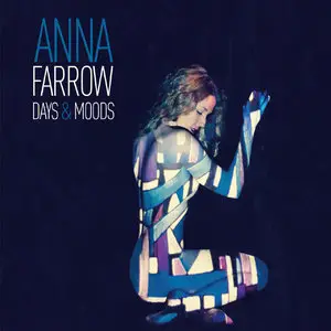 Anna Farrow - Days And Moods (2016)