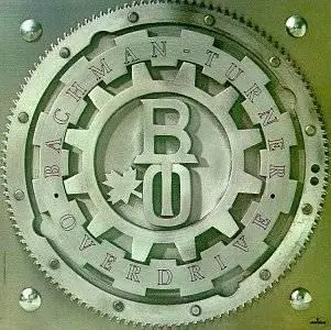 Bachman Turner Overdrive - BTO I (1973)