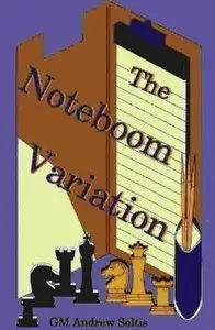 The Noteboom Variation by Andrew Soltis