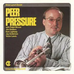 Brian Lynch Sextet - Peer Pressure (1986) [Criss Cross Jazz CRISS 1029 CD}