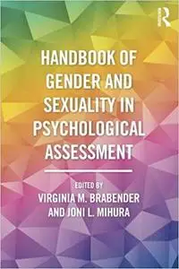 Handbook of Gender and Sexuality in Psychological Assessment [Repost]