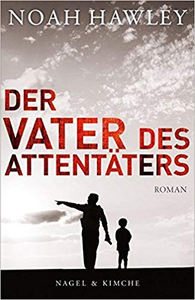 Der Vater des Attentäters - Noah Hawley