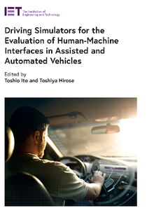 Driving Simulators for the Evaluation of Human-Machine Interfaces in Assisted and Automated Vehicles