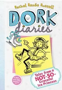 «Dork Diaries 4» by Rachel Renée Russell