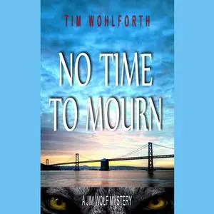 «No Time to Mourn» by Tim Wohlforth