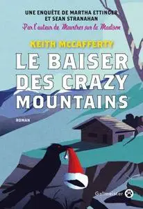 Keith McCafferty, "Le baiser des Crazy Mountais"