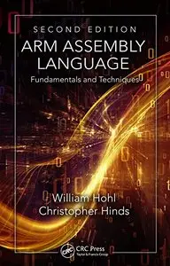 ARM Assembly Language: Fundamentals and Techniques (2nd Edition) (Repost)