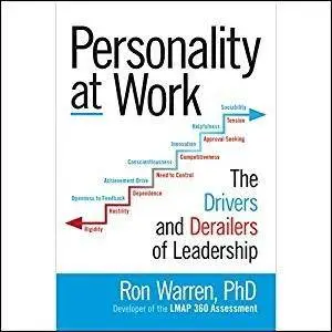 Personality at Work: The Drivers and Derailers of Leadership [Audiobook]