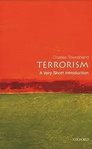 Charles Townshend - Terrorism: A Very Short Introduction