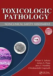 oxicologic Pathology: Nonclinical Safety Assessment by James A. Popp [Repost]