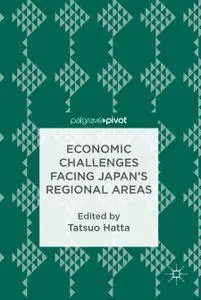 Economic Challenges Facing Japan’s Regional Areas