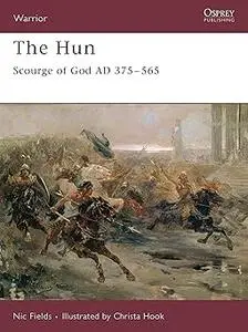 The Hun: Scourge of God AD 375–565 (Repost)