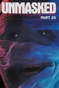 Unmasked Part 25 (1989)