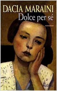 Dolce per sé - Dacia Maraini