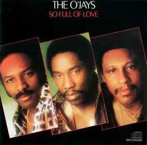 The O'Jays - So Full Of Love (1978) {1993, Reissue}
