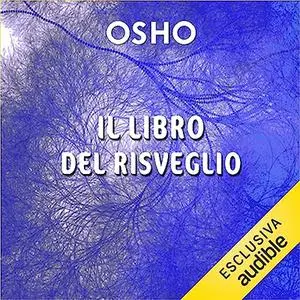 «Il libro del risveglio» by Osho