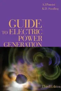 Anthony J. Pansini, "Guide to Electric Power Generation"