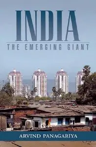 Arvind Panagariya - India: The Emerging Giant