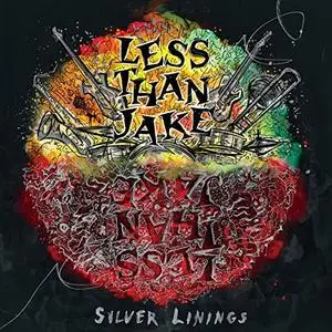 Less Than Jake - Silver Linings (2020) [Official Digital Download]