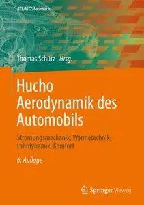 Hucho - Aerodynamik des Automobils: Strömungsmechanik, Wärmetechnik, Fahrdynamik, Komfort, 6 Auflage (repost)