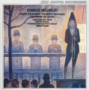 Darius Milhaud - Reves de Jacob, Stanford Serenade, Aspen Serenade (Members of Stuttgart Radio Symphony, Varga)