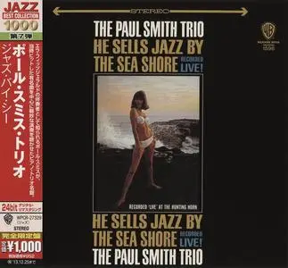 The Paul Smith Trio - He Sells Jazz By The Sea Shore (1965) [Japanese Edition 2013] (Repost)