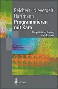 Programmieren mit Kara: Ein spielerischer Zugang zur Informatik