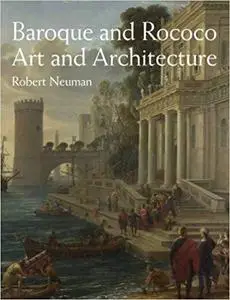 Baroque and Rococo Art and Architecture [Repost]