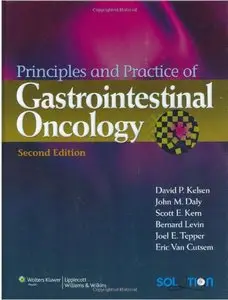 Principles and Practice of Gastrointestinal Oncology, Second edition (repost)