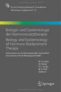 Biologie und Epidemiologie der Hormonersatztherapie - Biology and Epidemiology of Hormone Replacement Therapy