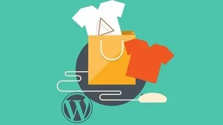 Udemy - Build a WooCommerce eCommerce T-Shirt Store with WordPress (2015)