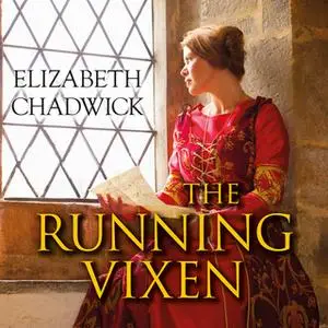 «The Running Vixen» by Elizabeth Chadwick