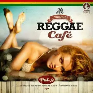 VA - Vintage Reggae Café, Vol. 9 (2019)
